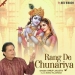 Rang De Chunariya