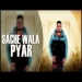 Sache Wala Pyar